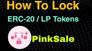 How To Lock LP Tokens / ERC-20 Tokens on PinkSale Finance ||