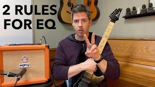 What Does Guitar Amp EQ Do? 2 Rules to Help You Sound Better NOW!