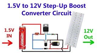 How to make 1.5V to 12V Step-Up Boost Converter Circuit