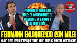 Feinmann RENDIDO ante Milei NADIE tuvo los HUEVOS del Presidente hasta ahora