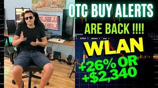 OTC Buy Alerts Are BACK !!! $WLAN +26% or $2,340