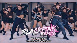 Blackpink (블랙핑크) - Blackpink Remix : YELLme Choreography [부산댄스학원/서면댄스학원]