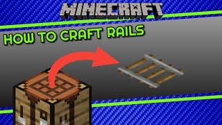 How to Craft Rails in Minecraft