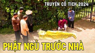 PHẬT NGỦ TRƯỚC NHÀ |Chuyện Cổ Tích Hay 2024Cổ Tích Đất Việt 2024Cổ Tích Việt Nam 2024Cổ Tích THVL