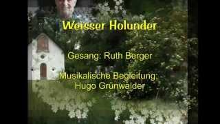 WEISSER HOLUNDER - interpretiert von Ruth und Hugo