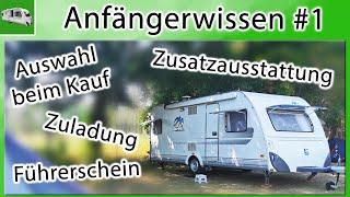 Anfängerwissen #1 | Wowa-Kauf | Zusatzausstattung | Zuladung | Führerschein | Camping mit Wohnwagen