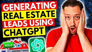 How To Generate Real Estate Leads Using ChatGPT