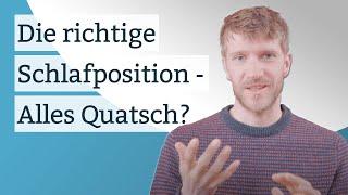 Die richtige Schlafposition - Alles Quatsch? Laut nachgedacht.