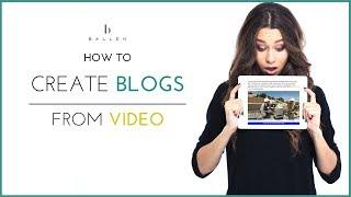 How to Create Blog Posts from Your Videos | Ballen Brands 2018