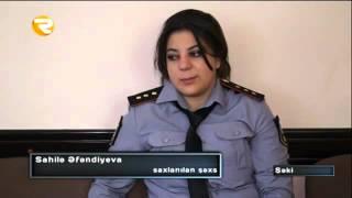 Şəkidə polis geyimində qadın saxlanıldı Region TV   Region TV