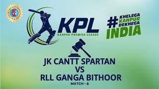 MATCH 8 : JK CANTT SPARTAN VS RLL GANGA BITHOOR | KANPUR PRIEMERE LEAGUE | Sports LIVE