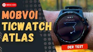 Ticwatch Atlas im Test: die robuste Android Smartwatch