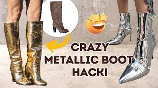 OMG! This Designer Hack! Liquid METALLIC Boots | DIY w/ Orly Shani