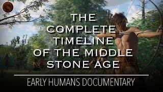 A Complete Timeline of The Mesolithic Period | Early Humans Documentary