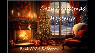 Cozy Christmas Mysteries- New Releases Fall 2024