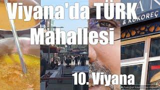 Avusturya Viyana'da Bir TÜRK Mahallesi , 10 Viyana Türk sokağı , Avusturya'da Yaşayan Türkler