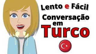 Prática de Conversação em Turco  Aprendizado de Turco Lento e Fácil  Turco para Iniciantes