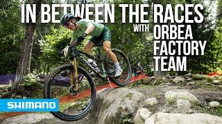 In Between The Races with the Orbea Factory Team | SHIMANO