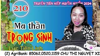 Lực Tiên Linh - Tập 210 - Ma Thần Trọng Sinh| Truyện Tiên hiệp Ngôn tình hay nhất 2024