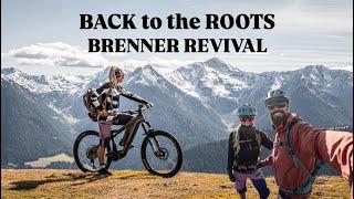 BACK to the ROOTS - BRENNER REVIVAL - BUNKER und TRAILS - Rundtour Rosskopf Sterzing