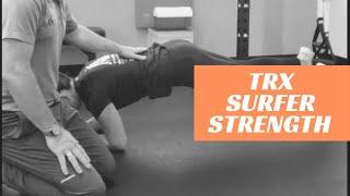 TRX Surfer Strengthening (feat. pro surfer Shelby Detmers)