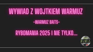 Wywiad z Wojtkiem Warmuz - WARMUZ BAITS - Rybomania 2025 i nie tylko...