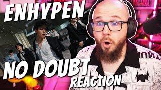 FIRST TIME Reacting to ENHYPEN | ENHYPEN (엔하이픈) 'No Doubt' Reaction