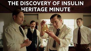 Heritage Minutes: The Discovery of Insulin