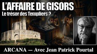 L'Affaire de Gisors : le trésor des Templiers ? - Avec Jean-Patrick Pourtal