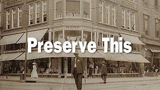 Preserve This - History of the Historic District