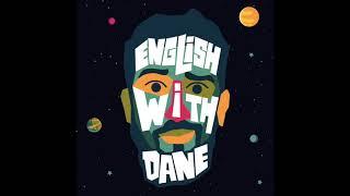 English with Dane 19 - Slang Words and Expressions