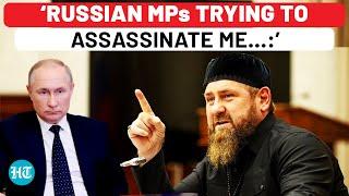 Ramzan Kadyrov On Warpath Against Putin’s MPs, Threatens ‘Blood Feud’ Over Assassination Bid Rumours