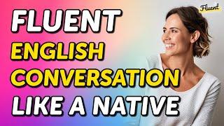 Master Fluent English Conversation Like a Native in Just 80 Minutes