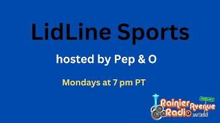 LidLine Sports 440 - Monday Night Sports cross talk hosted by Pepe & Otis