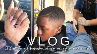 WEEKLY VLOG! |$100 Maintenance | Barbershop with son | Mall run | Chipotle | WhitneyAaliyahh