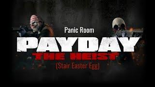 Payday: The Heist [Panic Room] (Stair Easter Egg)