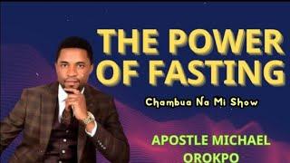 The power of fasting part 1 with Apostle Orokpo Michael ministering