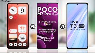 CMF Phone 1 vs Poco M7 Pro 5g vs Vivo T3 5g || Full Comparison