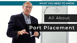 Port Placement - Benefits & Complications