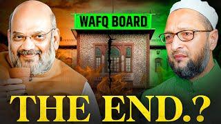 Waqf Act Amendment MELTDOWN Explained | Dark Reality Of Wakf Board