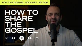 How to Share the Gospel | Costi Hinn | EP 209