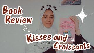 مراجعة رواية Kisses and Croissants   | Kisses and Croissants Book Review 