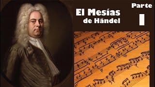  Historia del mesías de Haendel y el aleluya - Parte I 