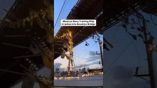 Mexican Navy Ship Collides With Brooklyn Bridge  #shorts #maxico #brooklynbridge #mankistan