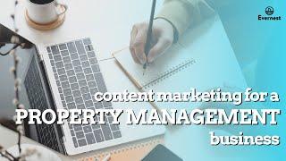 Content Marketing for a Property Management Business