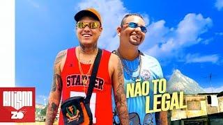 MC Cassiano e MC Leozinho ZS - Não to Legal (Deejhay Pedro)