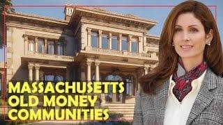 Massachusetts Most RICHEST Old Money Communities