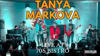 Tanya Markova LIVE at 70s Bistro