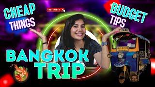 Bangkok On A Budget | Cheap hacks | Reena Rawat | Globe On A Budget