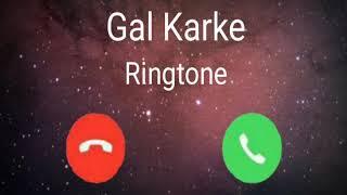 Gal Karke New Punjabi Song Ringtone || Gal Karke Official Ringtone || New Punjabi Song Ringtone 2019